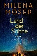 Land der Söhne - Milena Moser