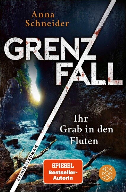 Grenzfall - Ihr Grab in den Fluten - Anna Schneider