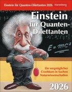 Cover-Bild zum Titel 'Einstein für Quanten-Dilettanten Tagesabreißkalender 2026 - Ein vergnüglicher Crashkurs in Sachen Naturwissenschaften' von 'Elena Bernard, Michael Schweer-de Bailly, Ilja Rückmann'