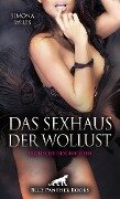 Das SexHaus der Wollust | Erotische Geschichten - Simona Wiles