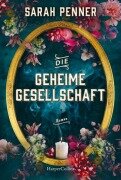 Cover-Bild zum Titel 'Die geheime Gesellschaft' von 'Sarah Penner'