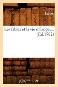 Cover-Bild zum Titel 'Les fables et la vie d'Ésope (Éd.1582)' von 'Esope'
