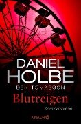 Blutreigen - Daniel Holbe, Ben Tomasson