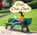Chat, Chat, Chat! - Clare Helen Welsh