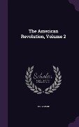 The American Revolution, Volume 2 - John Fiske