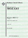 Missa Brevis in C, K. 220/196b Sparrow Mass (Spatzenmesse) - Wolfgang Amadeus Mozart