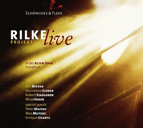 Rilke Projekt - Live - Richard Schönherz, Angelica Fleer
