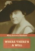 Cover-Bild zum Titel 'Where There's a Will' von 'Mary Roberts Rinehart'