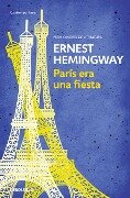 París Era Una Fiesta / A Moveable Feast - Ernest Hemingway