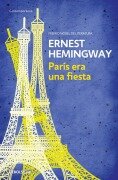 Cover-Bild zum Titel 'París Era Una Fiesta / A Moveable Feast' von 'Ernest Hemingway'