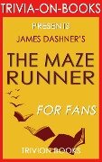 The Maze Runner by James Dashner (Trivia-On-Books) - Trivion Books
