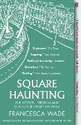 Square Haunting - Francesca Wade