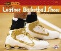 From Leather to Basketball Shoes - Robin Nelson