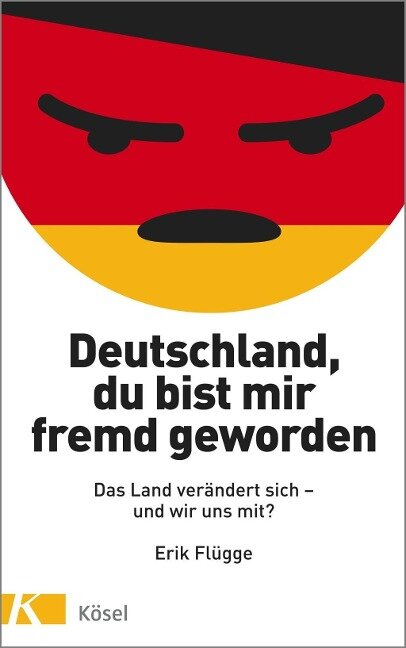 Deutschland, du bist mir fremd geworden - Erik Flügge
