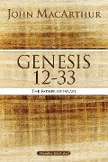 Genesis 12 to 33 - John F. Macarthur