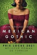 Mexican Gothic - Silvia Moreno-Garcia