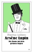 Cover-Bild zum Titel 'Arsène Lupin - Die Dame mit den grünen Augen' von 'Maurice Leblanc'