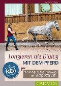 Longieren als Dialog mit dem Pferd - Katharina Möller