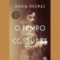 O tempo entre costuras - María Dueñas