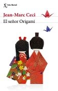 El señor Origami - Jean-Marc Ceci