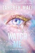 Cover-Bild zum Titel 'Watch Me' von 'Tahereh Mafi'