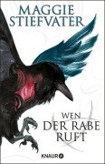Cover-Bild zum Titel 'Wen der Rabe ruft' von 'Maggie Stiefvater'