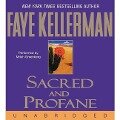 Sacred and Profane Lib/E - Faye Kellerman