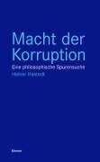 Cover-Bild zum Titel 'Macht der Korruption' von 'Heiner Hastedt'