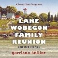 Lake Wobegon Family Reunion: Selected Stories - Garrison Keillor