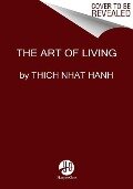 The Art of Living - Thich Nhat Hanh