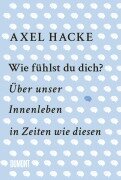 Cover-Bild zum Titel 'Wie fühlst du dich?' von 'Axel Hacke'