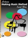 Making Music Method - John W Schaum, Wesley Schaum