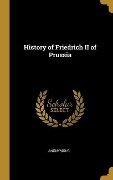 History of Friedrich II of Prussia - Anonymous