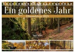 Ein goldenes Jahr - Elbsandstein (Tischkalender 2025 DIN A5 quer), CALVENDO Monatskalender - Kevin Walther