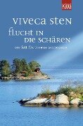 Flucht in die Schären - Viveca Sten