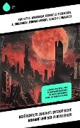Gefürchtete Zukunft: Dystopische Romane und Sci-Fi Klassiker - Stanley G. Weinbaum, Hans Dominik, Carl Grunert, Reinhold Eichacker, A. Bogdanov