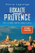 Eiskalte Provence - Pierre Lagrange