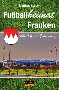 Fußballheimat Franken - Matthias Hunger