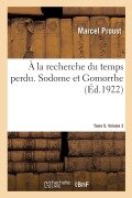 Cover-Bild zum Titel 'À La Recherche Du Temps Perdu. Sodome Et Gomorrhe. Tome 5. Volume 2' von 'Marcel Proust'
