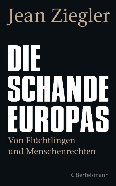Die Schande Europas - Jean Ziegler
