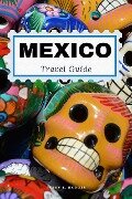 Mexico Travel Guide - Avery B. Hodges