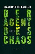 Der Agent des Chaos - Giancarlo De Cataldo