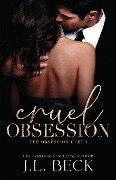 Cruel Obsession - J. L. Beck