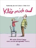 Klär mich auf (Sonderausgabe) - Katharina von der Gathen