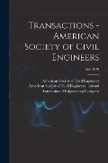 Transactions - American Society of Civil Engineers; Mar 1878 - 