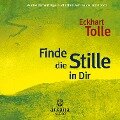 Finde die Stille in Dir - Eckhart Tolle