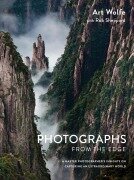 Cover-Bild zum Titel 'Photographs from the Edge' von 'Art Wolfe, Rob Sheppard'