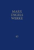 MEW / Marx-Engels-Werke Band 43 - Friedrich Engels, Karl Marx