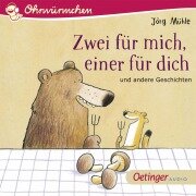 Zwei für mich, einer für dich und andere Geschichten - Jörg Mühle, Anne Steinwart