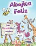 Abejita Feliz Con Unicornio Jazz y Amigos: En Espanol - Lisa Caprelli
